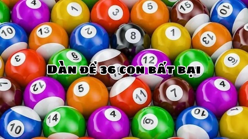 Dàn Đề 36 con bất bại Go88